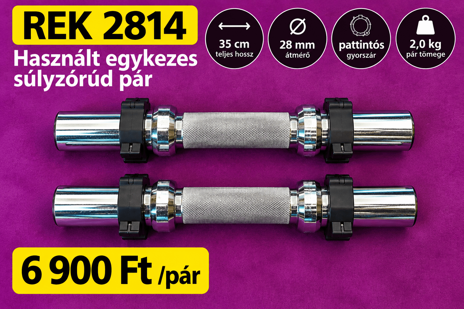 REK 2814 – Használt 28 mm-es egykezes súlyzórúd pár, 35 cm, pattintós gyorszárral