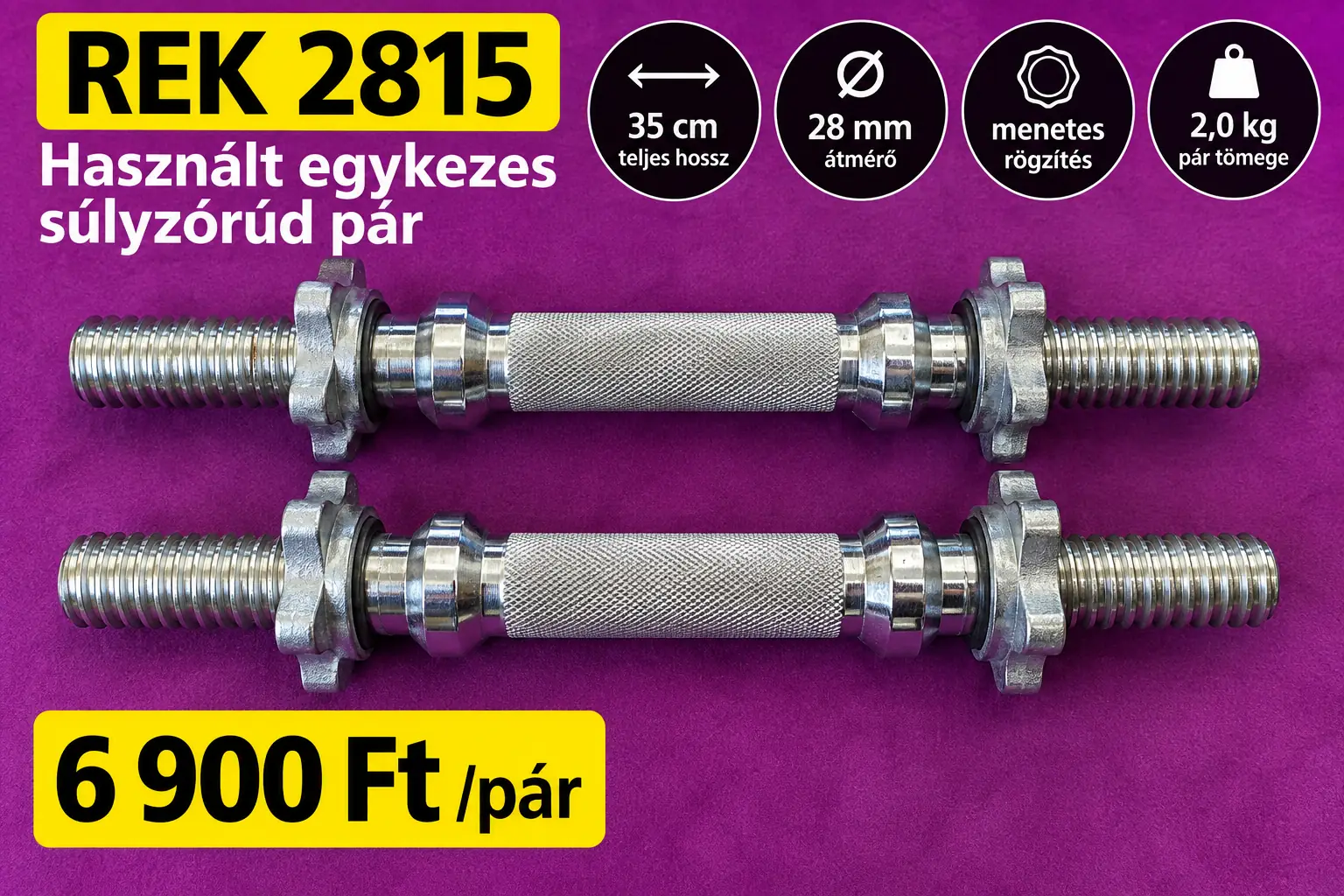 Használt 28 mm-es egykezes súlyzórúd pár 35 cm menetes rögzítéssel REK 2815
