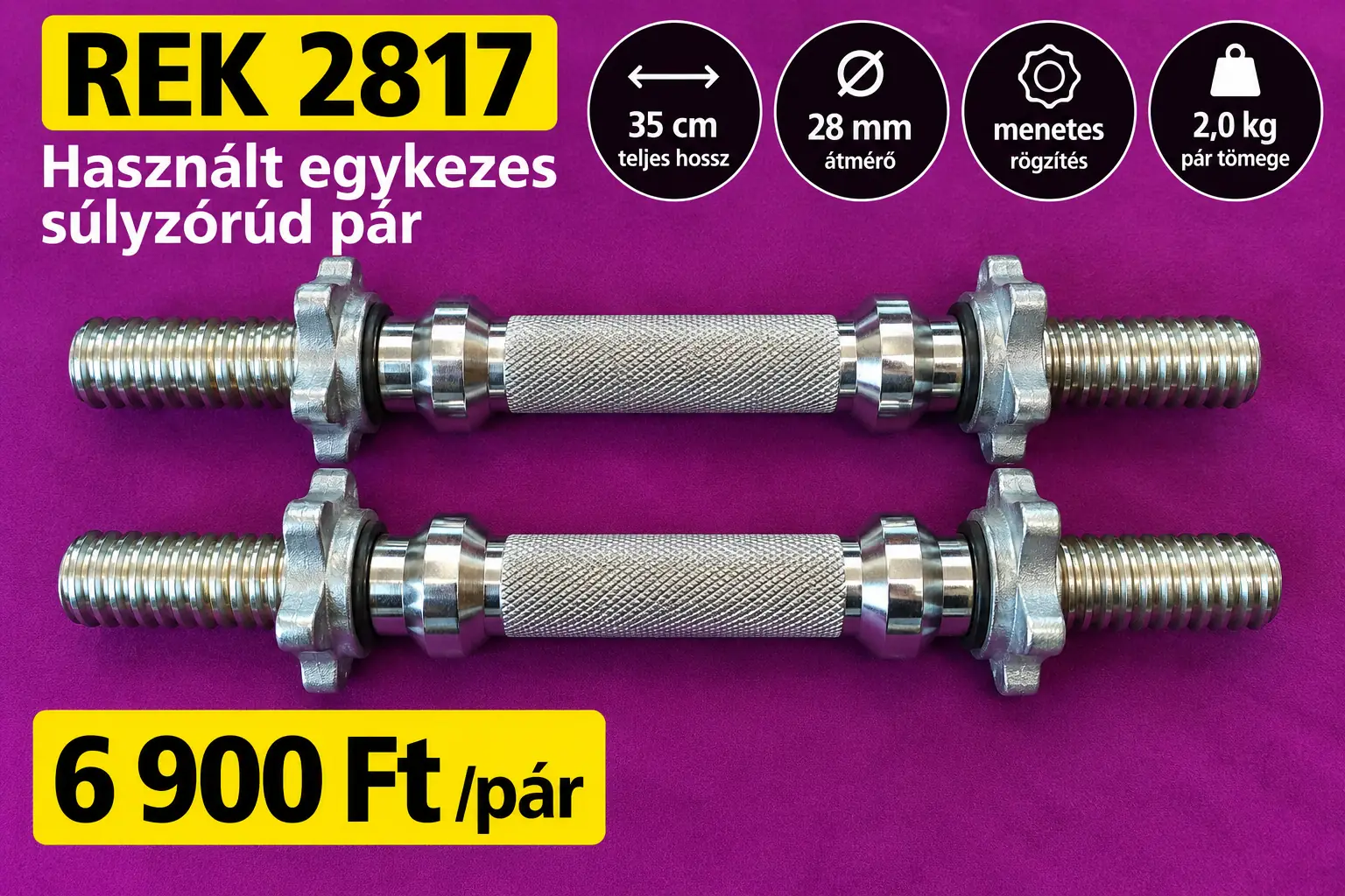 Használt 28 mm-es egykezes súlyzórúd pár 35 cm menetes rögzítéssel REK 2817