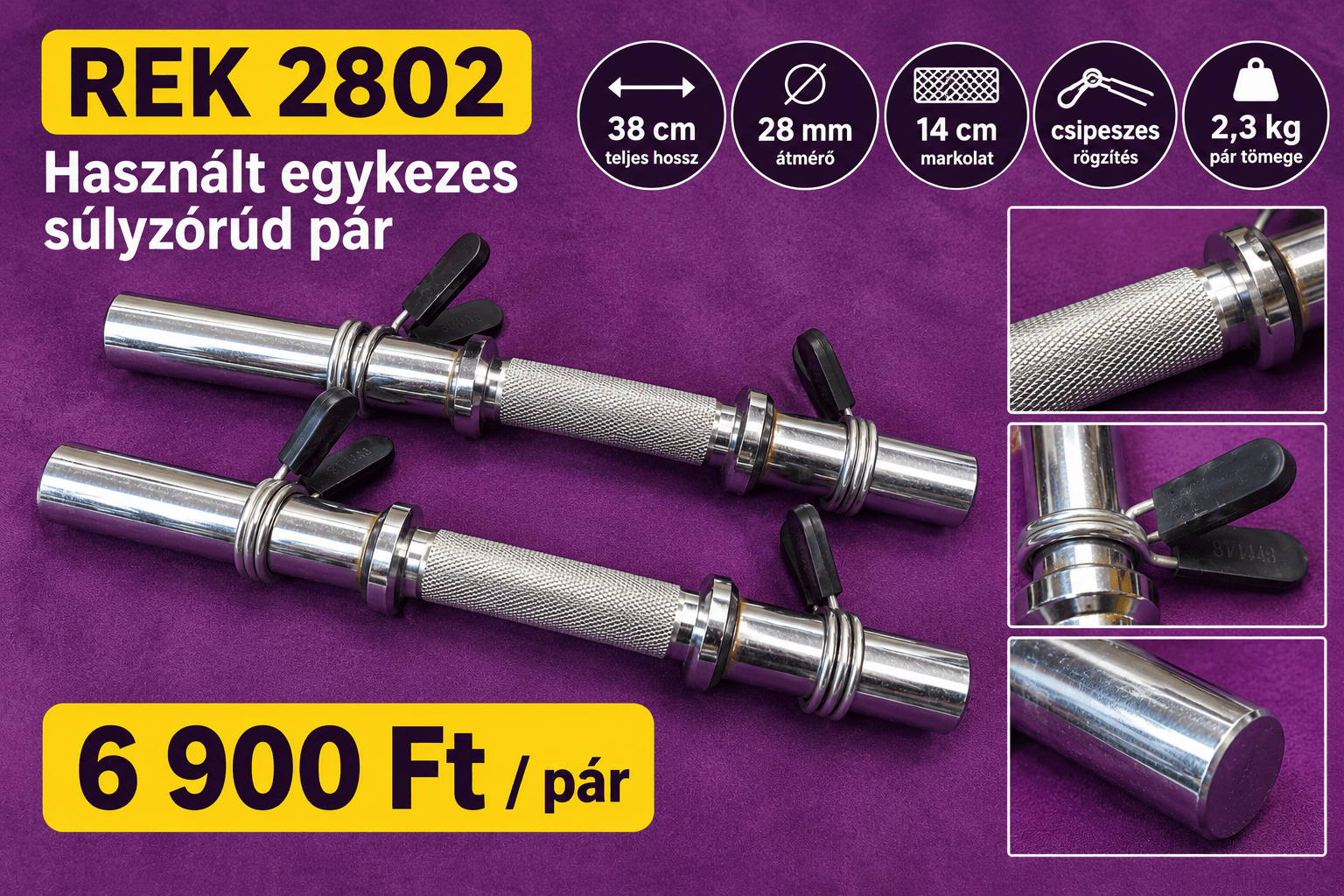 REK 2802 – Használt 28 mm-es, 38 cm-es egykezes súlyzórúd pár, csipeszes rögzítővel